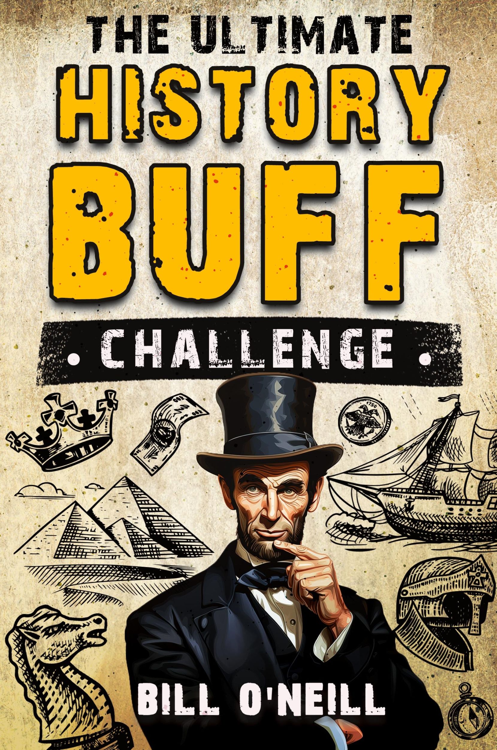 Cover: 9781648451218 | The Ultimate History Buff Challenge | Bill O'Neill | Taschenbuch