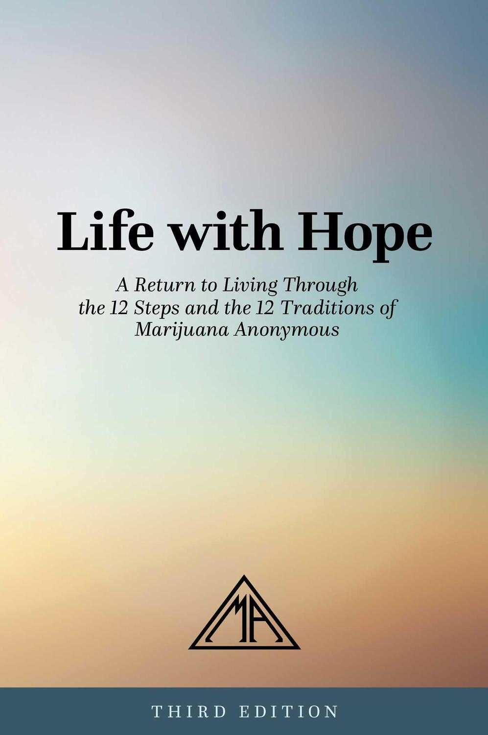 Cover: 9780976577935 | Life with Hope: A Return to Living Through the 12 Steps and the 12...