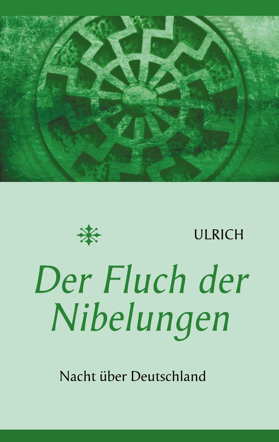 Cover: 9783751966184 | Der Fluch der Nibelungen | Marc Ulrich | Taschenbuch | Paperback