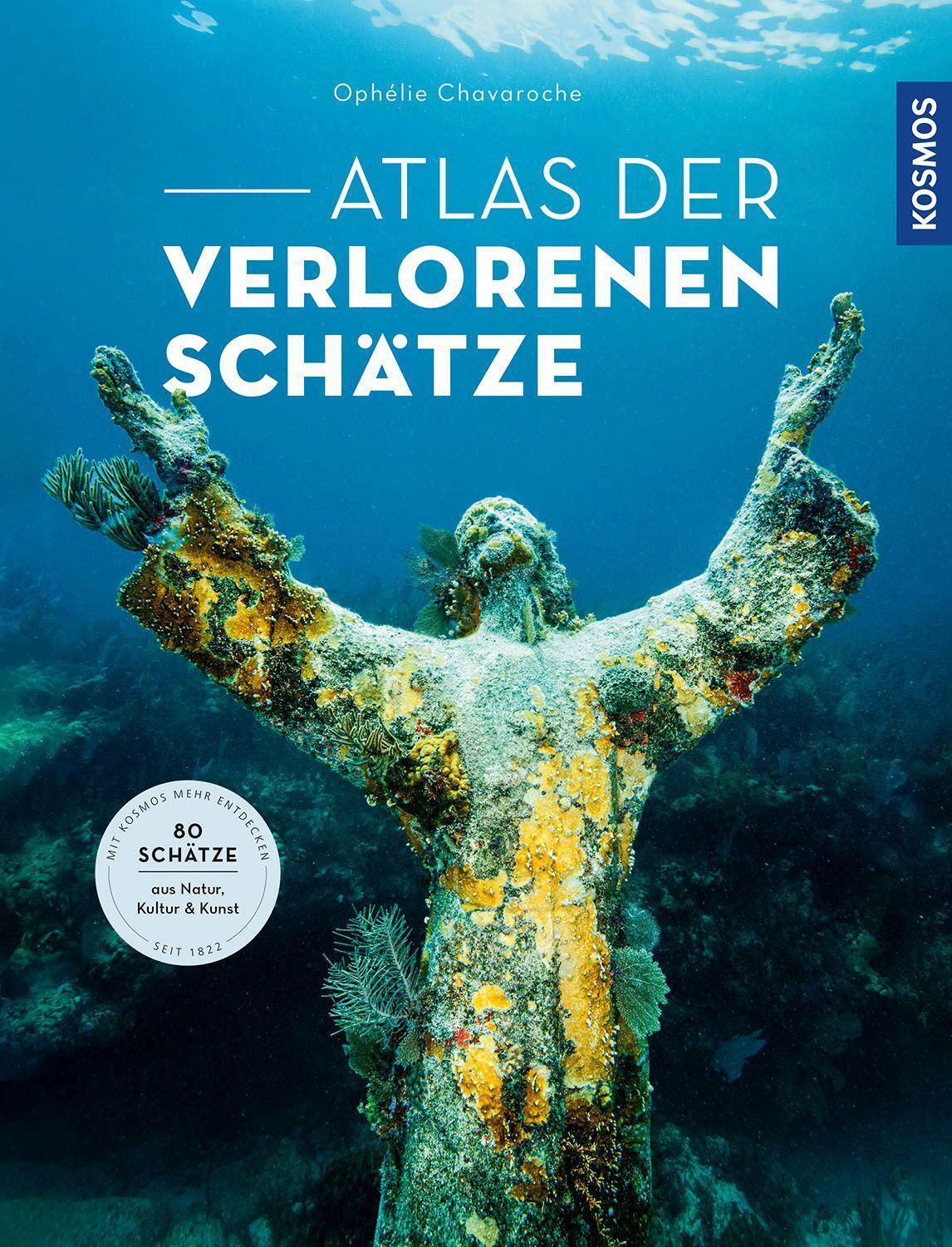 Cover: 9783989040045 | Atlas der verlorenen Schätze | Ophélie Chavaroche | Buch | Deutsch