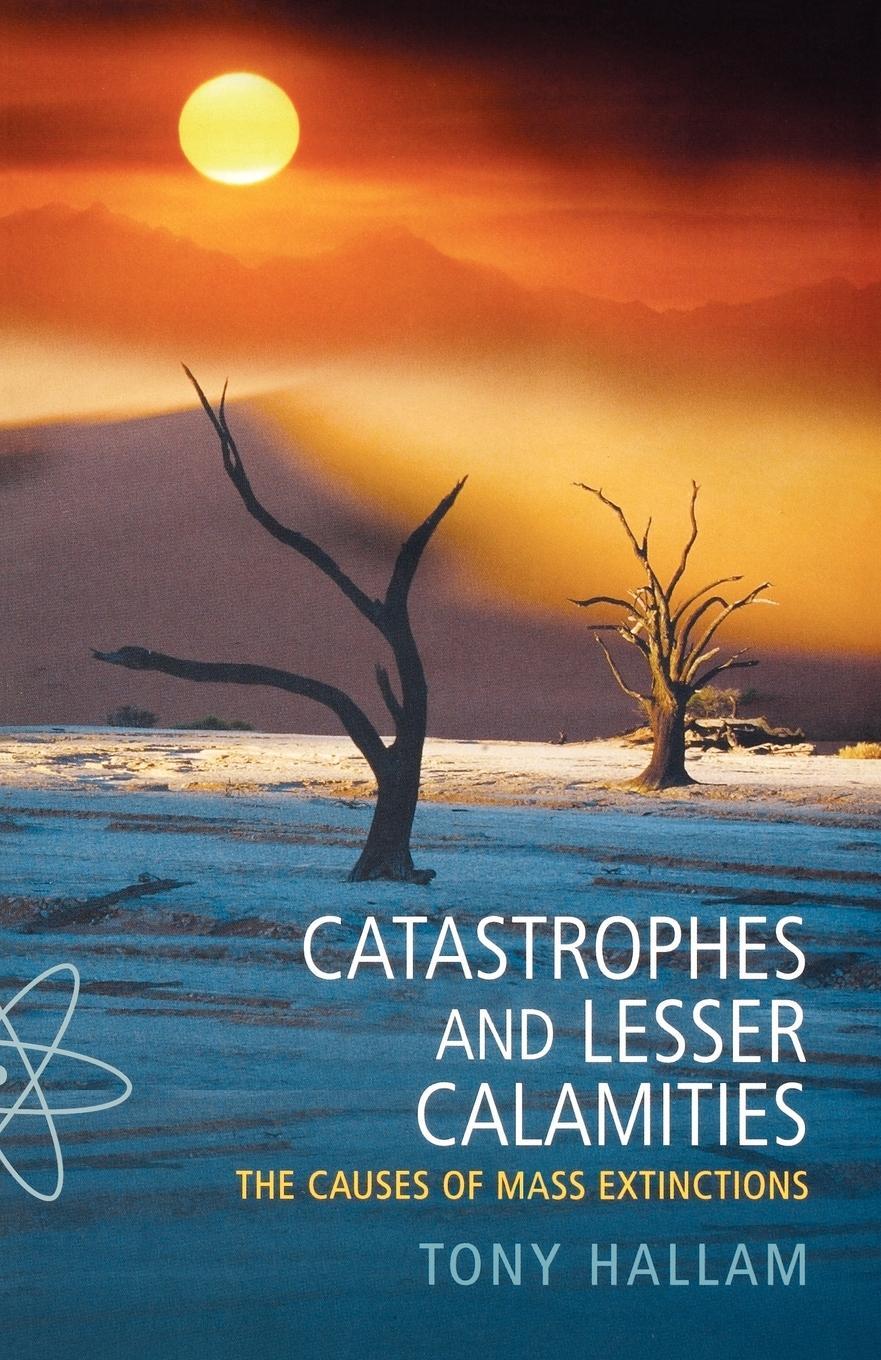 Cover: 9780192806680 | Catastrophes and Lesser Calamities | The Causes of Mass Extinctions