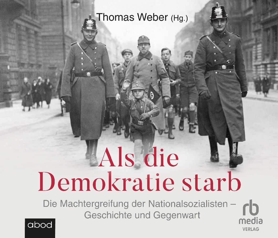 Cover: 9783987852091 | Als die Demokratie starb, Audio-CD, MP3 | Thomas Weber | Audio-CD