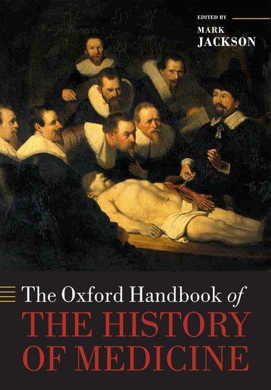 Cover: 9780199668397 | The Oxford Handbook of the History of Medicine | Mark Jackson | Buch