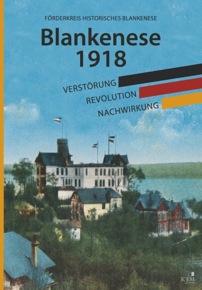 Cover: 9783961940639 | Blankenese 1918 | Verstörung - Revolution - Nachwirkung | V. | Buch