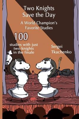 Cover: 9785604676646 | Two Knights Save the Day: A World Champion's Favorite Studies | Buch