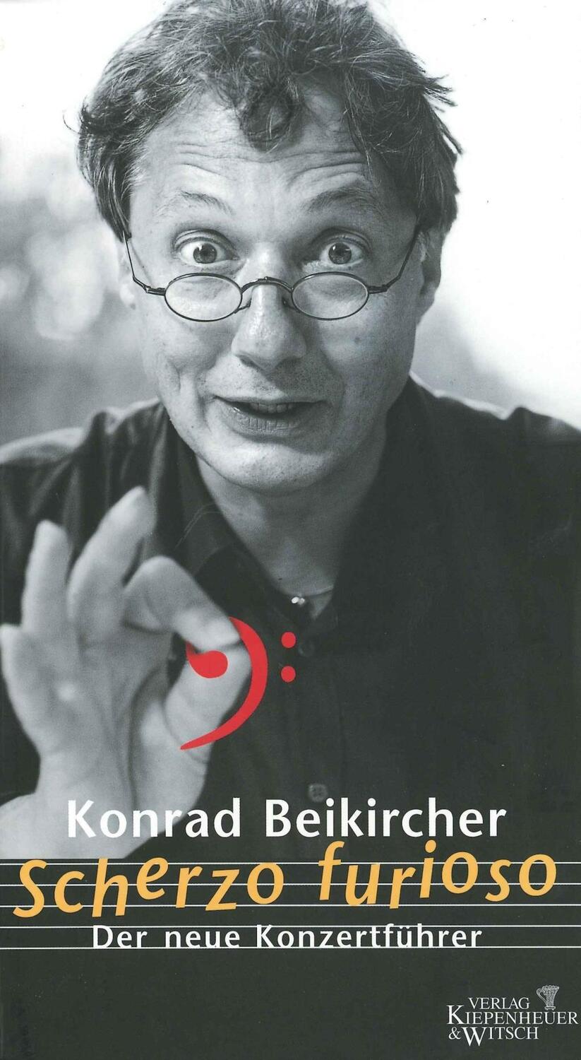 Cover: 9783462030891 | Scherzo furioso | Der neue Konzertführer | Konrad Beikircher | Buch