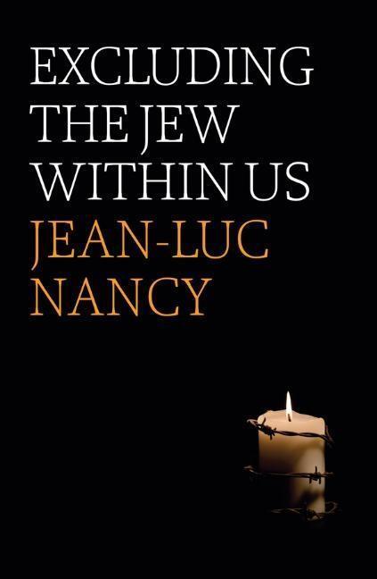 Cover: 9781509542734 | Excluding the Jew Within Us | Jean-Luc Nancy | Taschenbuch | 60 S.