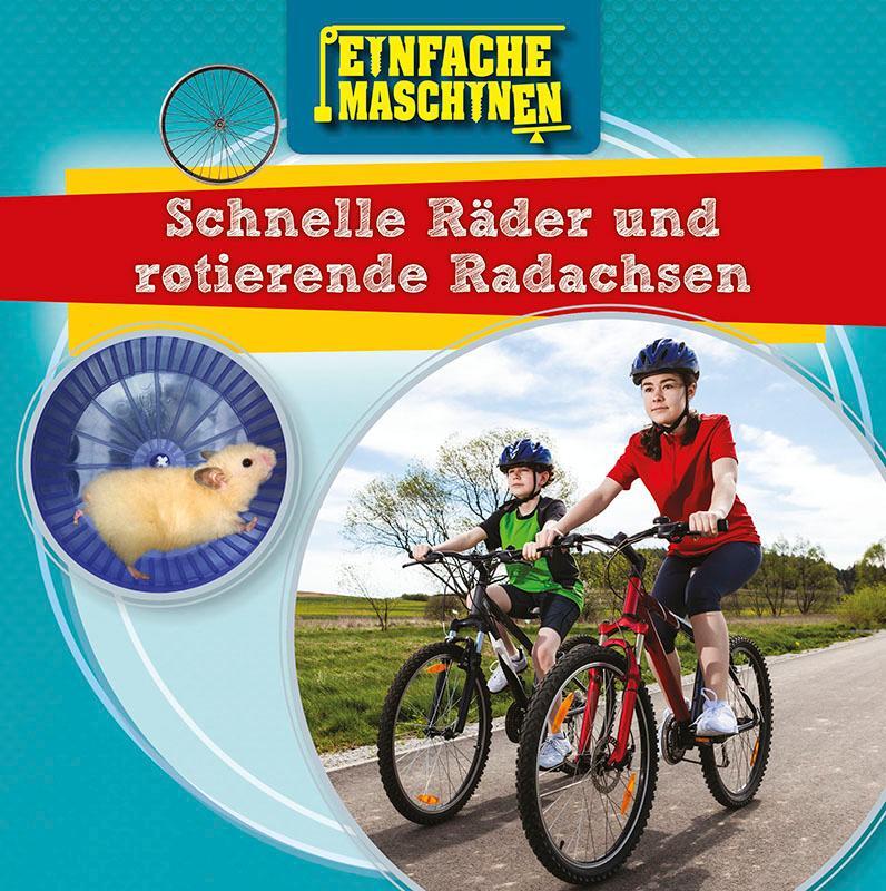 Cover: 9789463415385 | Schnelle Räder und rotierende Radachsen | Einfache Maschinen | Buch