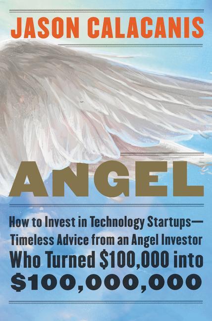 Cover: 9780062560704 | Angel | Jason Calacanis | Buch | Englisch | 2017 | EAN 9780062560704
