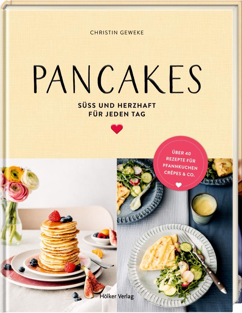 Cover: 9783881172615 | Pancakes | Süß und herzhaft für jeden Tag | Christin Geweke | Buch