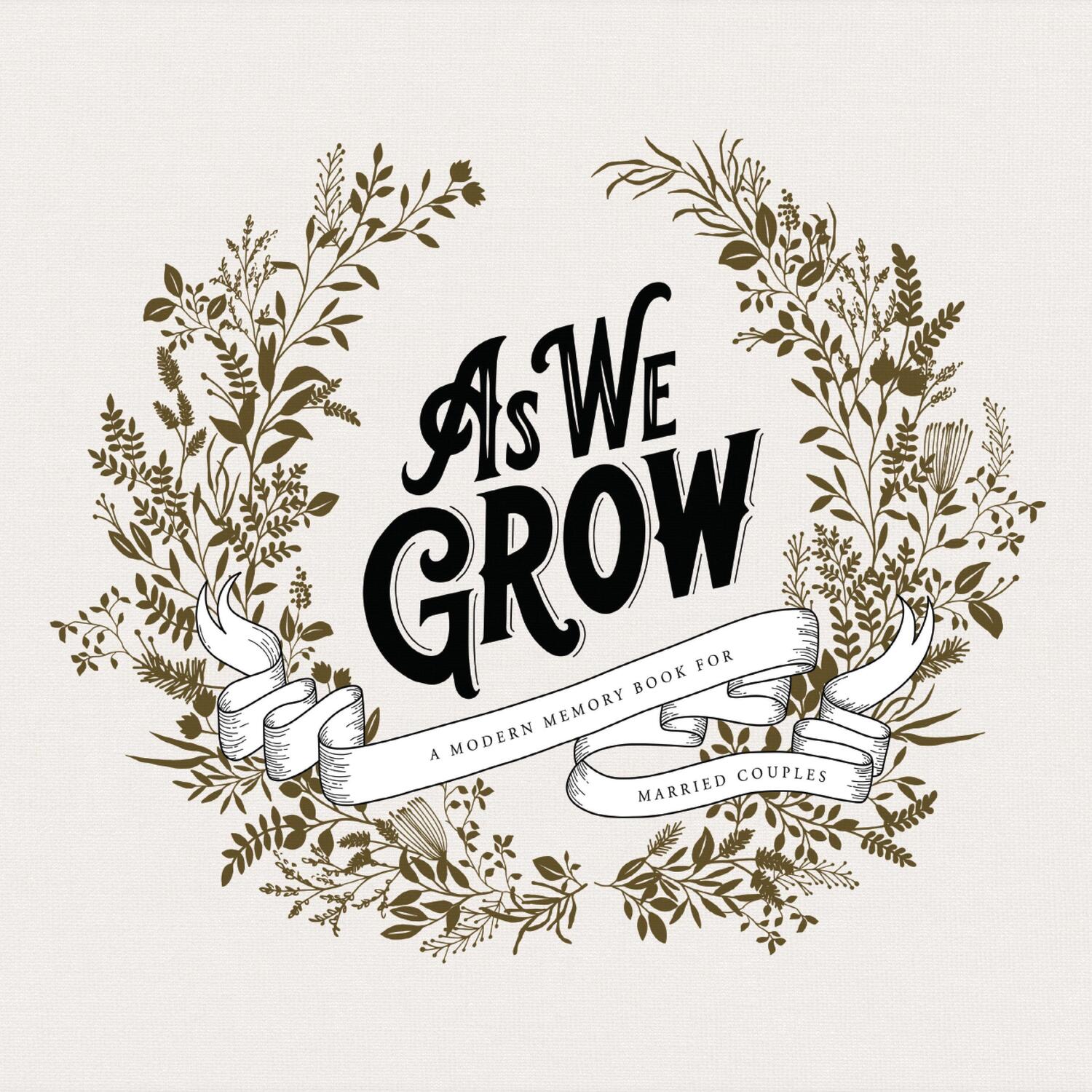 Cover: 9781944515843 | As We Grow | A Modern Memory Book for Married Couples | Korie Herold