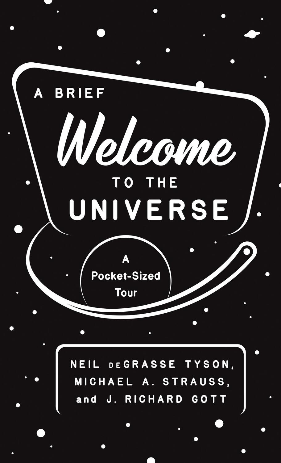 Cover: 9780691219943 | A Brief Welcome to the Universe | A Pocket-Sized Tour | Gott (u. a.)