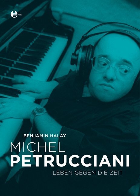 Cover: 9783841901743 | Michel Petrucciani | Benjamin Halay (u. a.) | Buch | Schutzumschlag