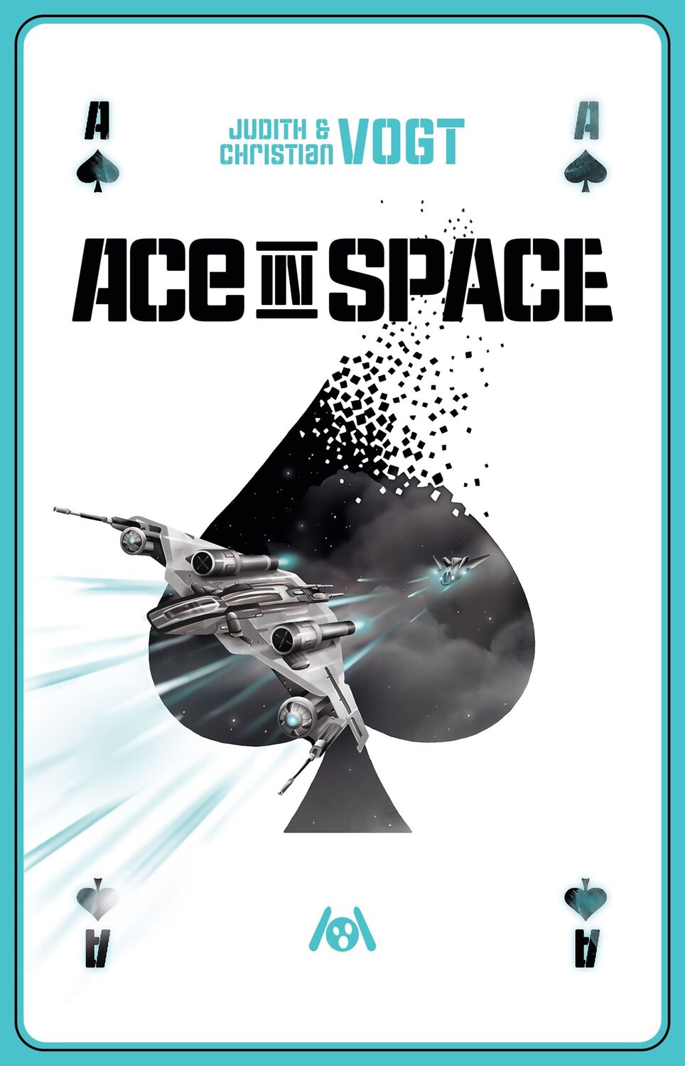 Cover: 9783947720477 | Ace in Space | Judith C. Vogt (u. a.) | Taschenbuch | 466 S. | Deutsch