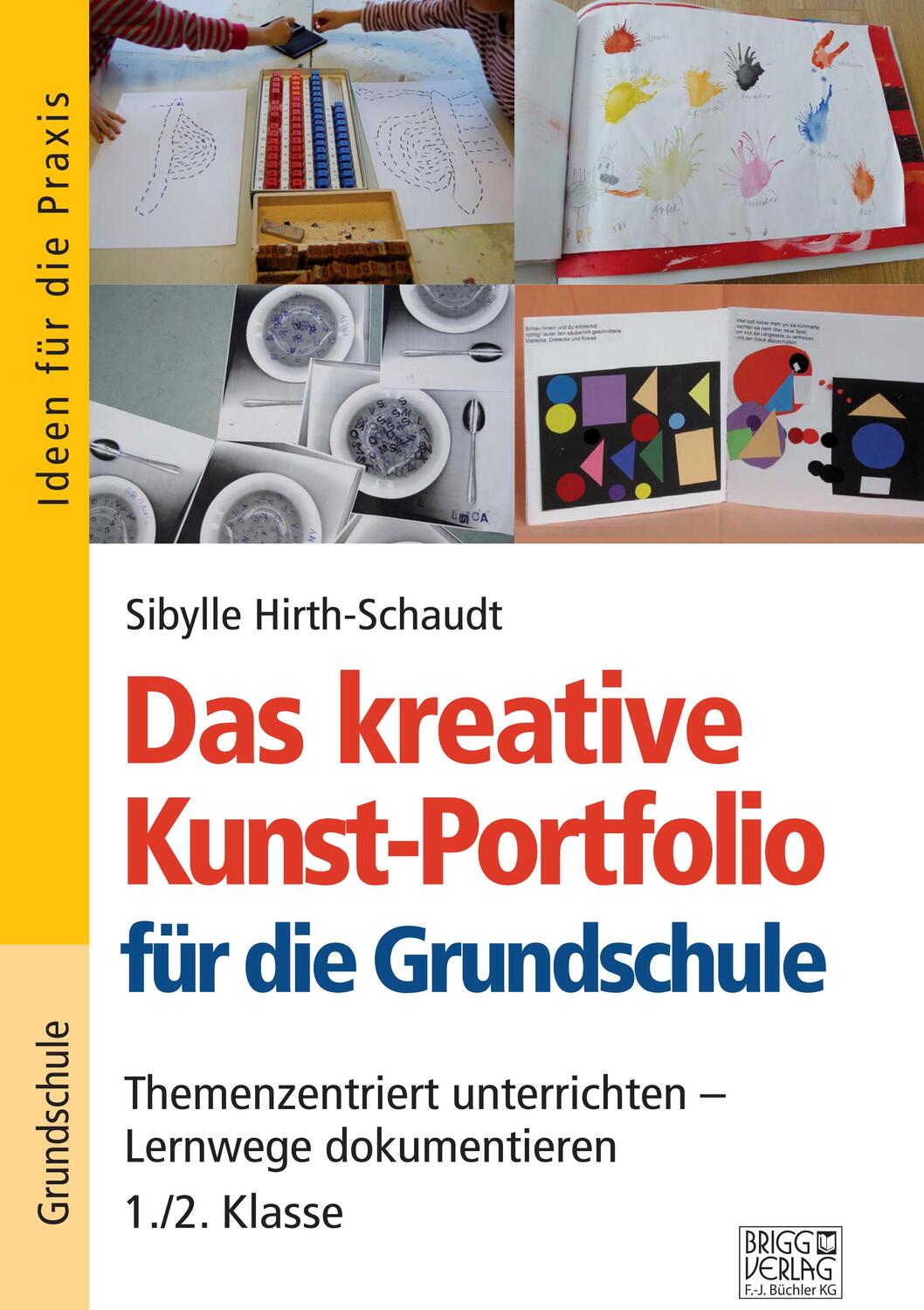 Cover: 9783956603563 | Das kreative Kunst-Portfolio für die Grundschule - 1,/2. Klasse | Buch