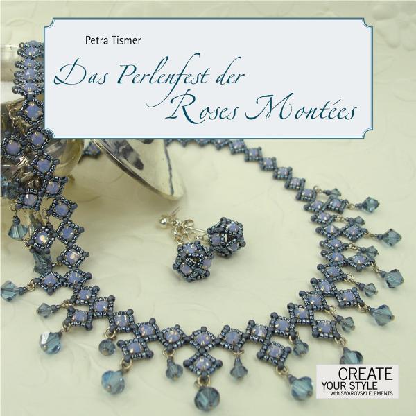 Cover: 9783940577085 | Das Perlenfest der Roses Montées | Petra Tismer | Taschenbuch | 2011