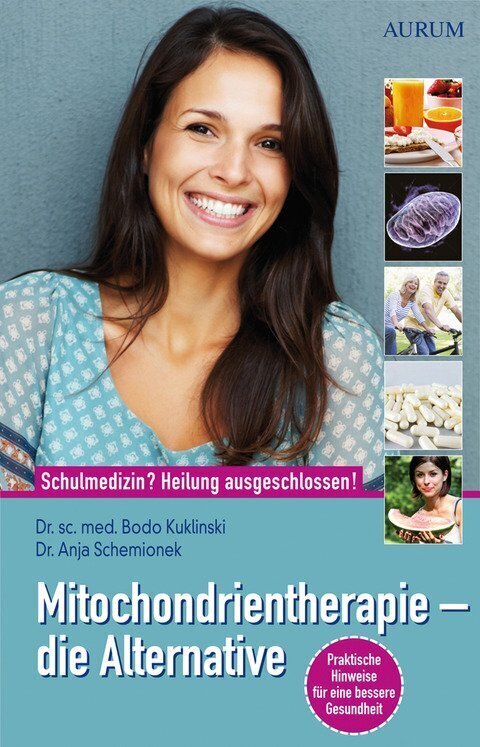 Cover: 9783899017649 | Mitochondrientherapie - die Alternative | Bodo Kuklinski (u. a.)