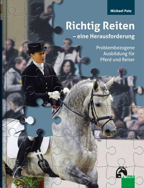 Cover: 9783885427490 | Richtig Reiten  eine Herausforderung | Michael Putz | Buch | 256 S.