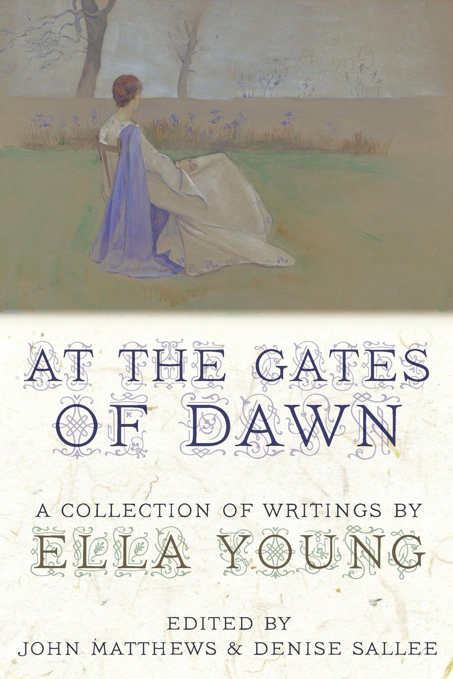 Cover: 9781908011169 | At the Gates of Dawn | A Collection of Writings by Ella Young | Young