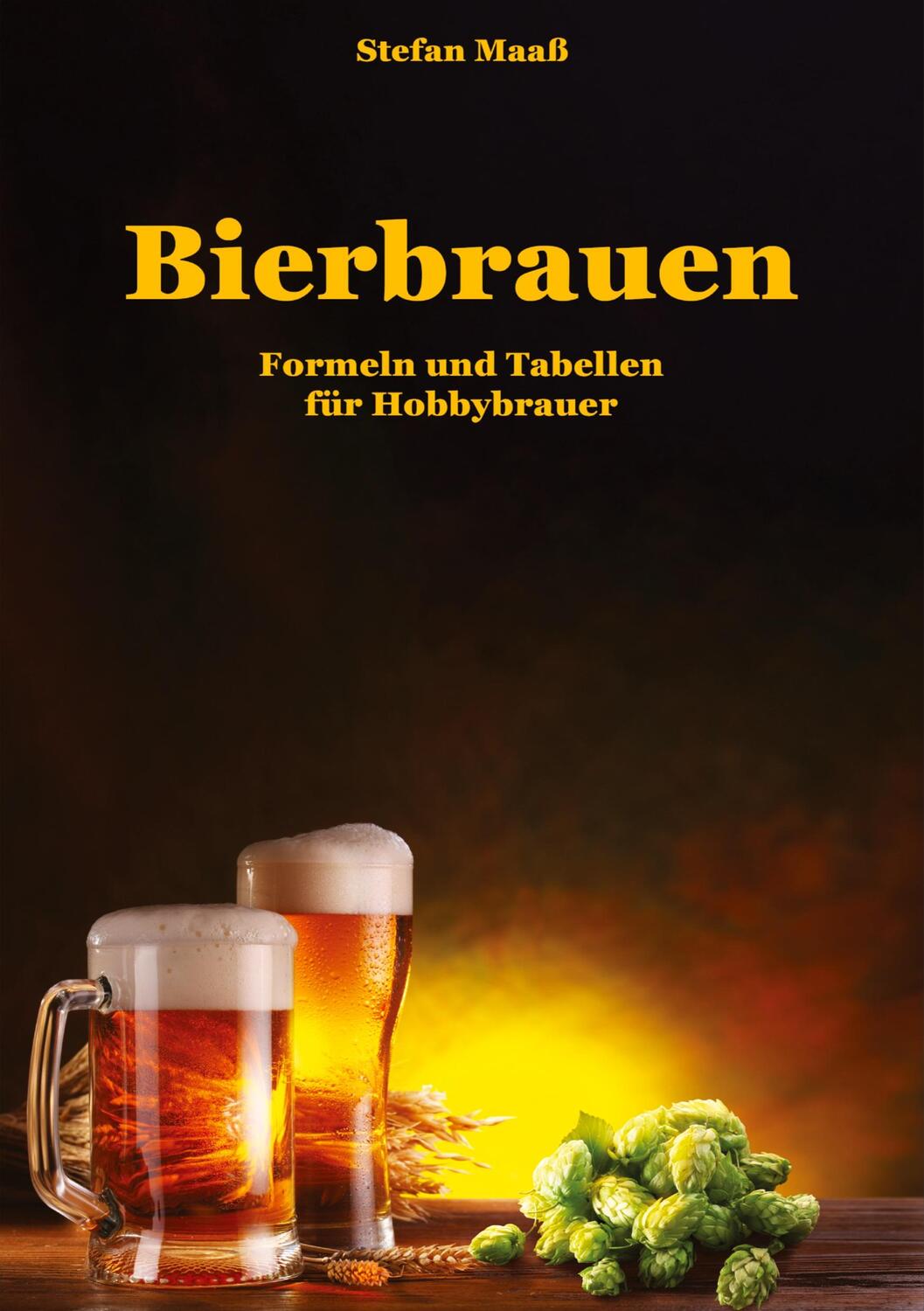 Cover: 9783384039989 | Bierbrauen | Formeln und Tabellen für Hobbybrauer | Stefan Maaß | Buch