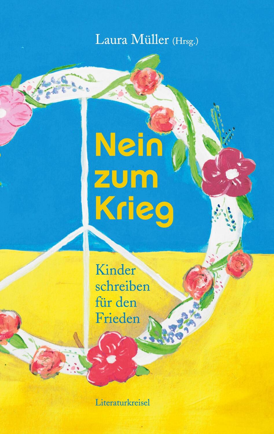 Cover: 9783755796695 | Nein zum Krieg | Kinder schreiben für den Frieden | Laura Müller