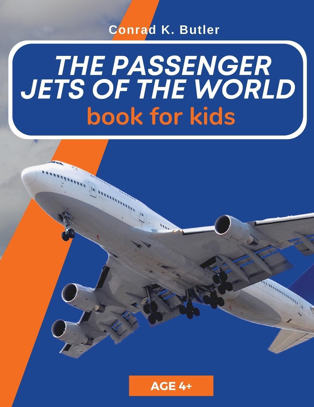 Cover: 9788367600002 | The Passenger Jets Of The World For Kids | Conrad K. Butler | Buch