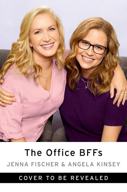 Cover: 9780063007598 | The Office Bffs: Tales of the Office from Two Best Friends Who Were...