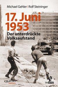 Cover: 9783957681966 | 17. Juni 1953 | Michael/Steininger, Rolf Gehler | Buch | 488 S. | 2018
