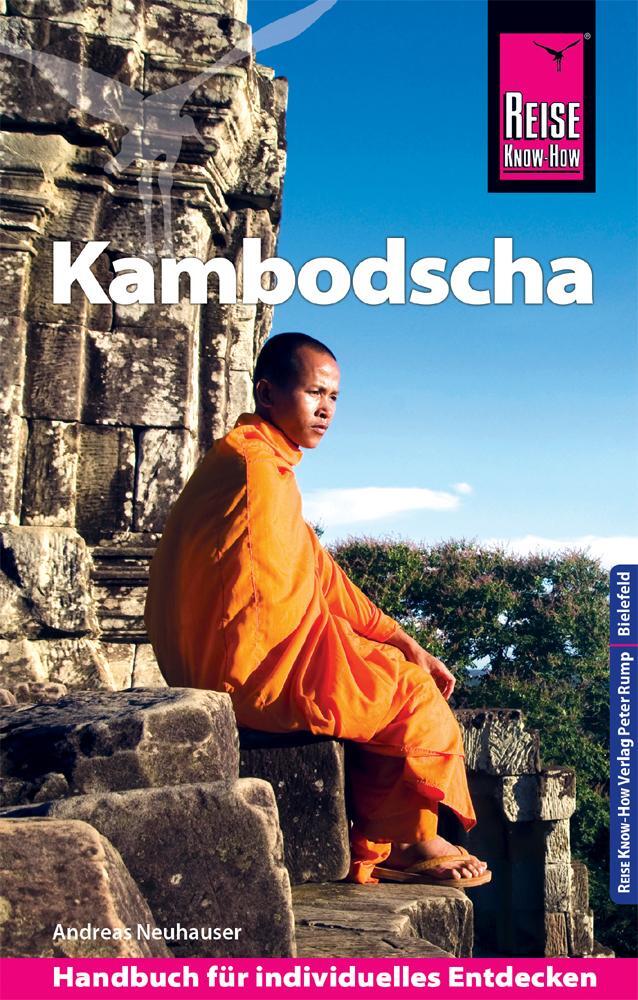 Cover: 9783831732791 | Reise Know-How Reiseführer Kambodscha | Andreas Neuhauser | Buch