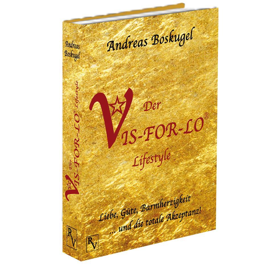 Cover: 9783957540041 | Der VIS-FOR-LO® Lifestyle | Andreas Boskugel | Buch | Deutsch | 2015