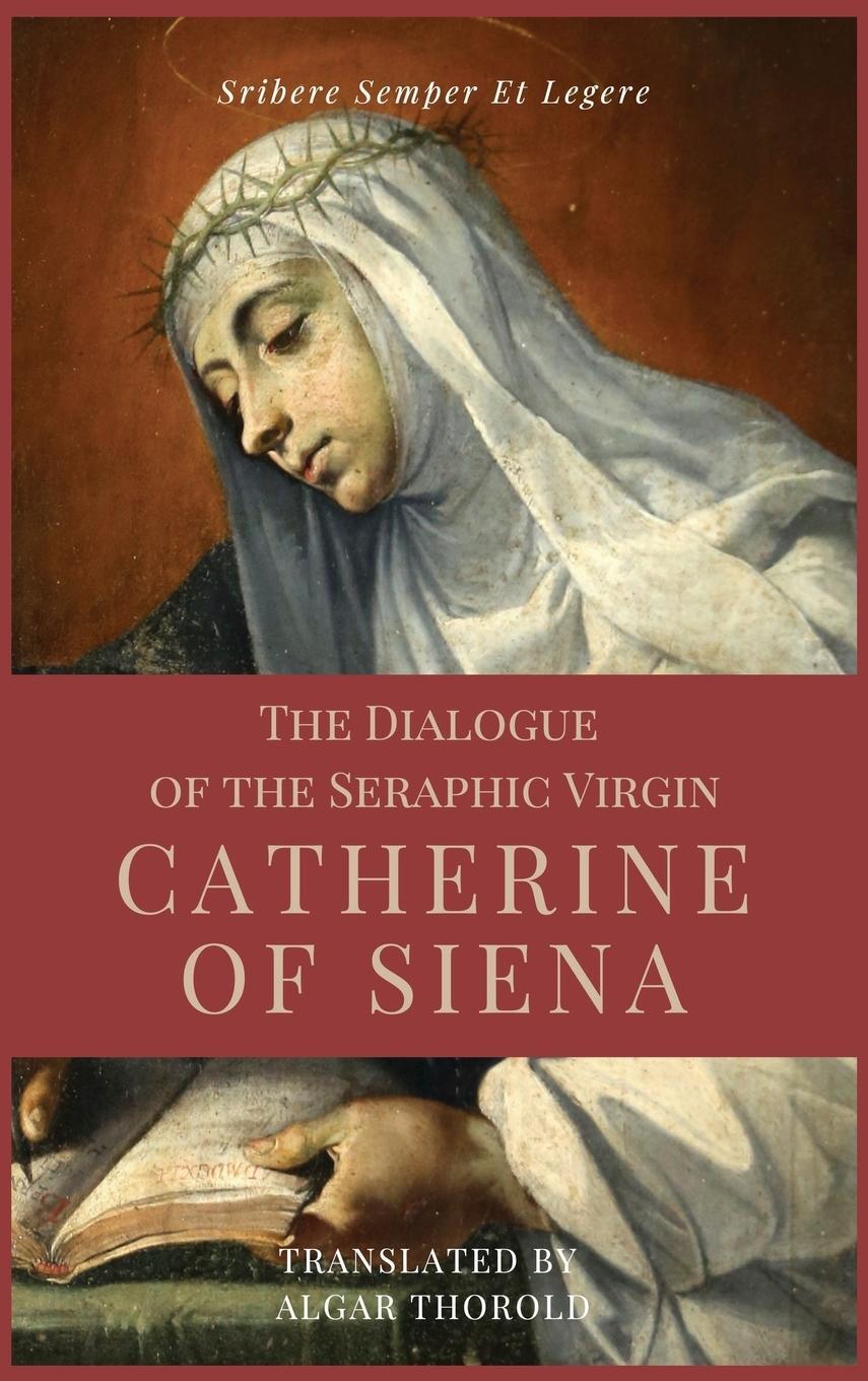 Cover: 9791029912337 | The Dialogue of the Seraphic Virgin Catherine of Siena (Illustrated)
