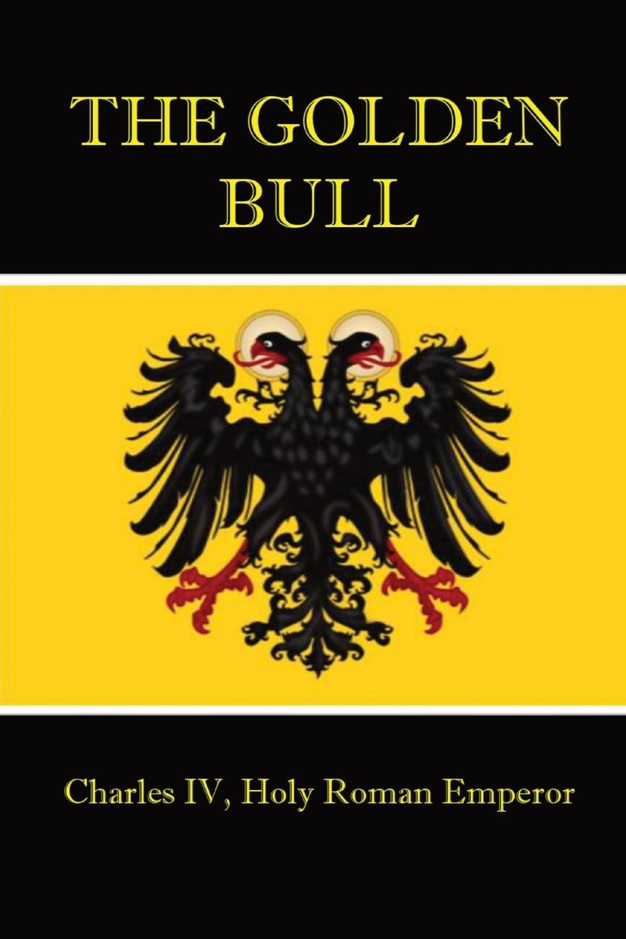 Cover: 9781088137468 | The Golden Bull | Charles IV of Luxemburg | Taschenbuch | Englisch