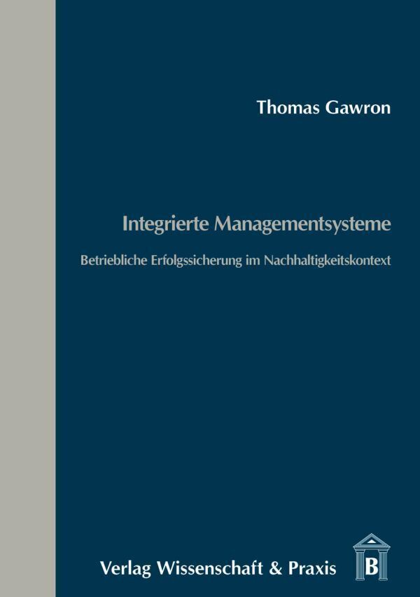 Cover: 9783896736628 | Integrierte Managementsysteme. | Thomas Gawron | Taschenbuch | 574 S.