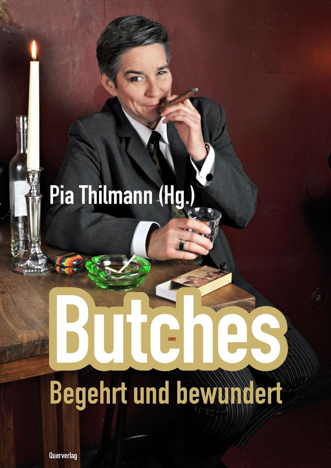 Cover: 9783896562623 | Butches | Begehrt und bewundert | Pia Thilmann | Taschenbuch | Deutsch