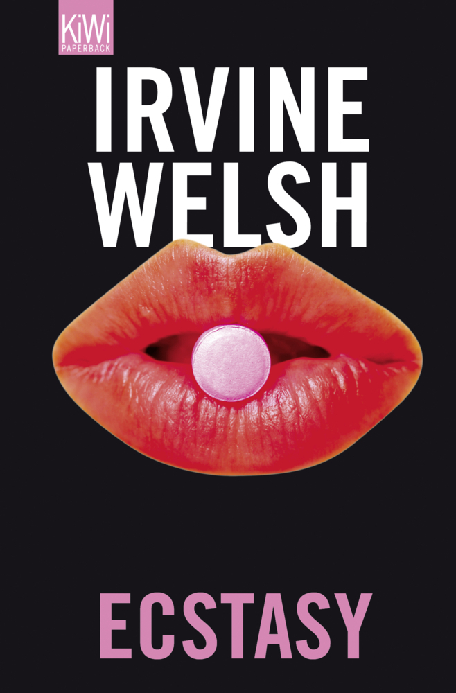 Cover: 9783462043570 | Ecstasy | Drei Romanzen mit chemischen Zusätzen | Irvine Welsh | Buch