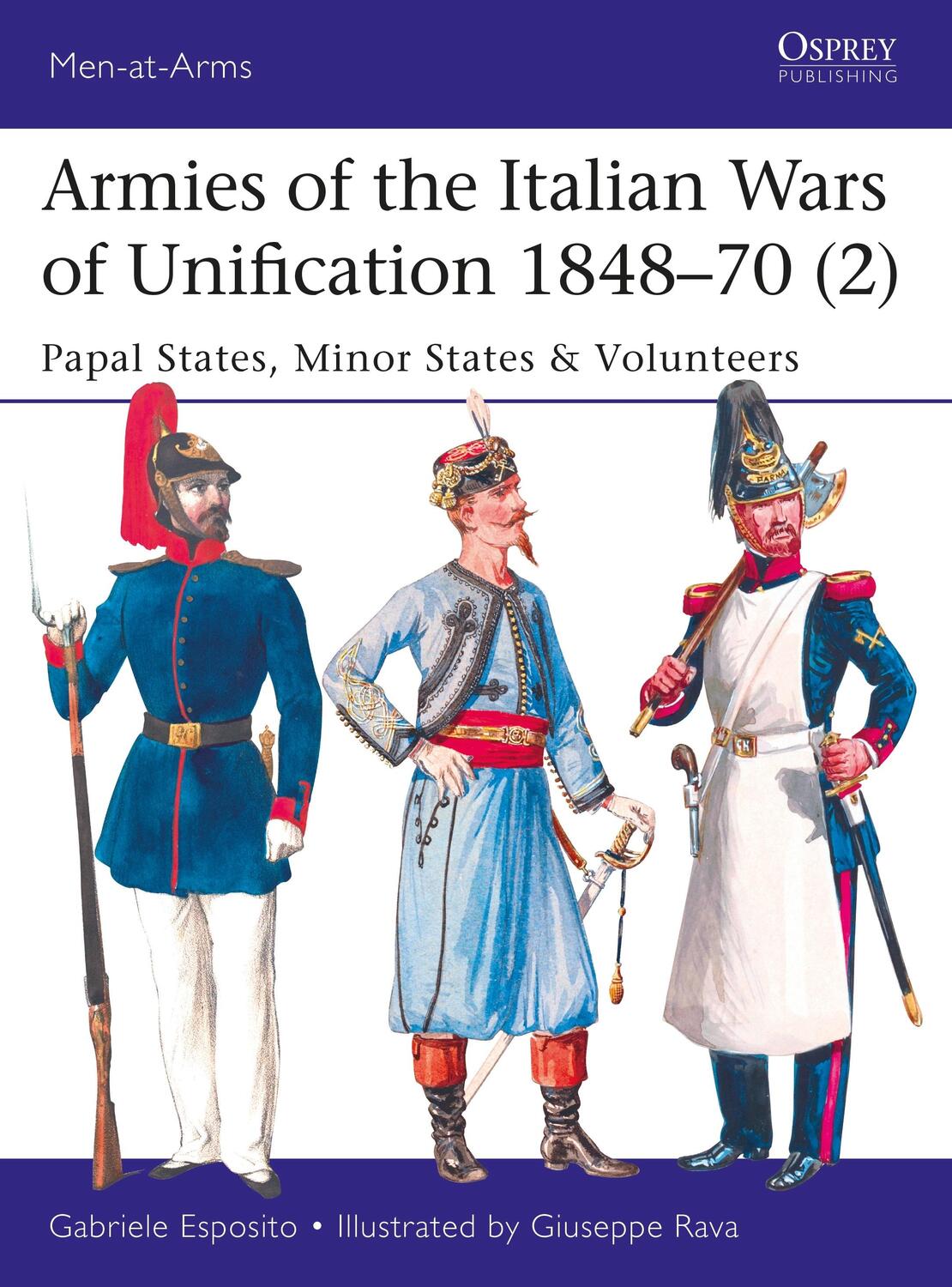 Cover: 9781472826244 | Armies of the Italian Wars of Unification 1848-70 (2) | Esposito