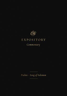 Cover: 9781433546440 | ESV Expository Commentary | Psalms-Song of Solomon (Volume 5) | Buch
