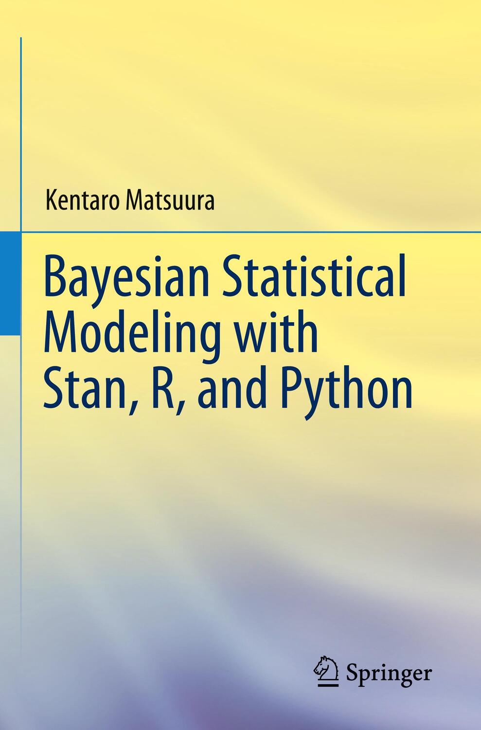 Cover: 9789811947575 | Bayesian Statistical Modeling with Stan, R, and Python | Matsuura