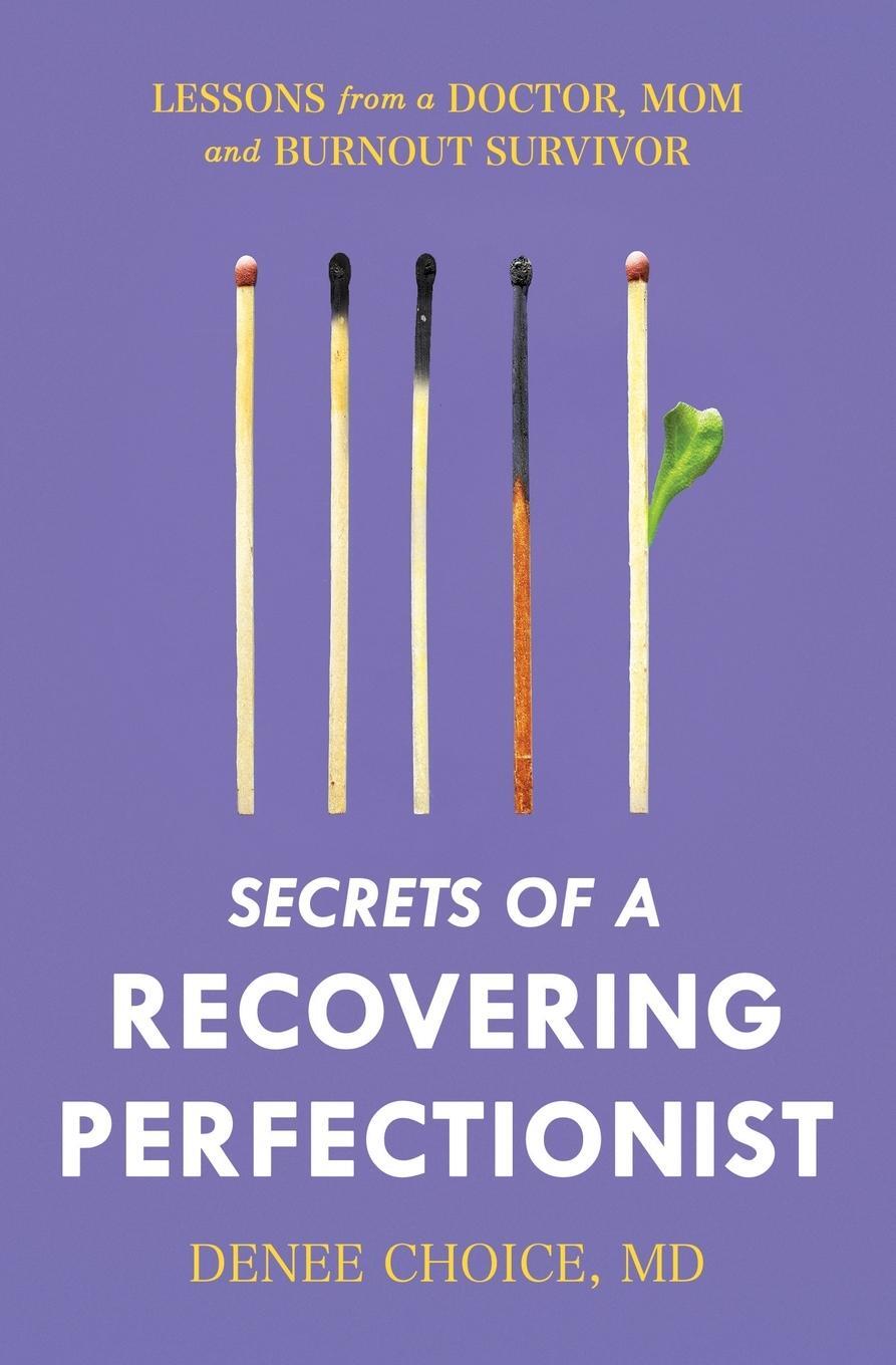 Cover: 9780578304045 | Secrets of a Recovering Perfectionist | Denee Choice | Taschenbuch