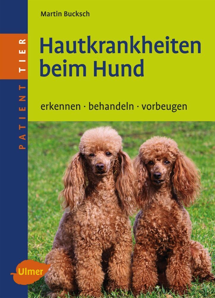 Cover: 9783800159000 | Hautkrankheiten beim Hund | Erkennen - behandeln - vorbeugen | Bucksch