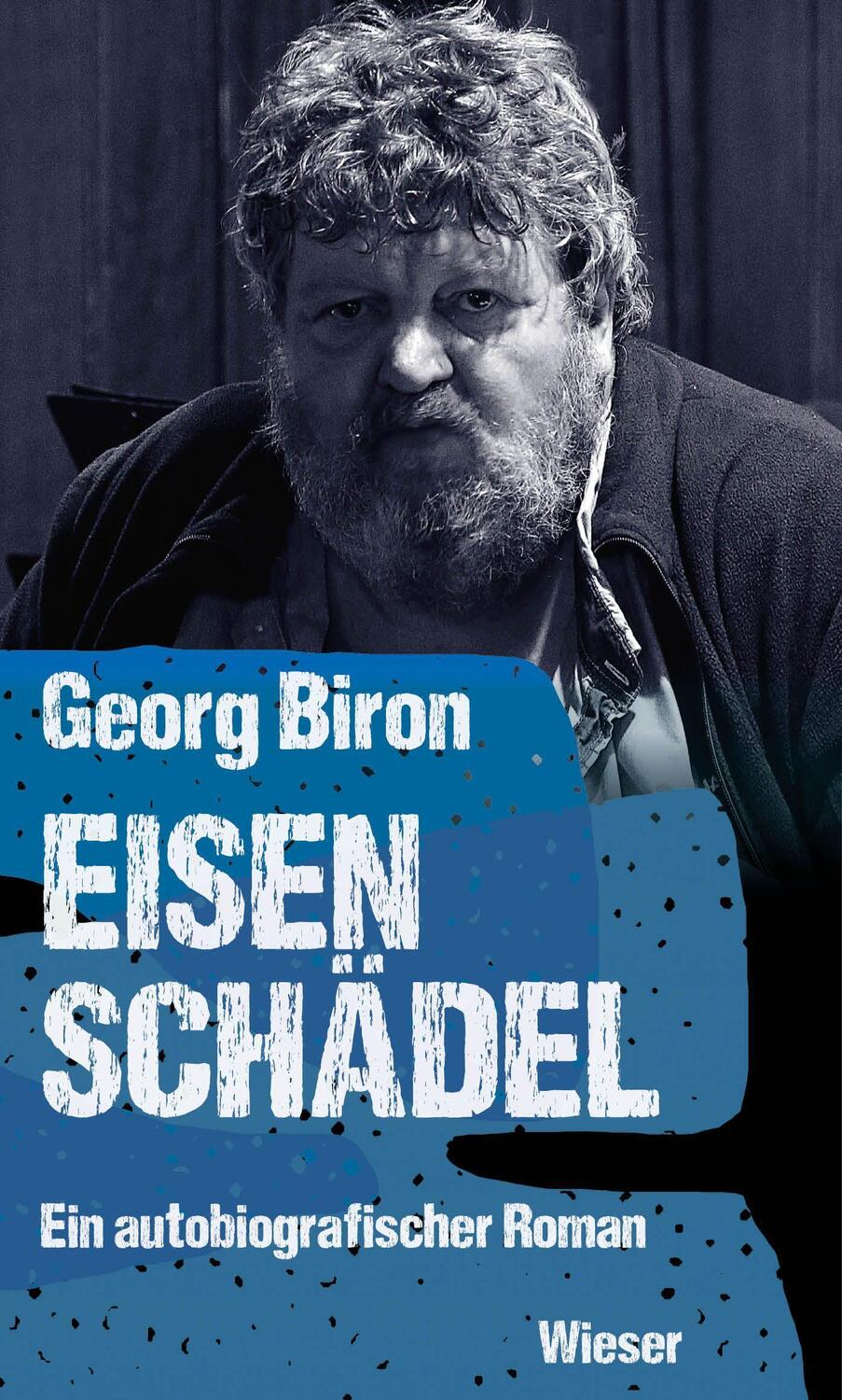 Cover: 9783990295588 | Eisenschädel | Georg Biron | Buch | Deutsch | 2022 | Wieser Verlag