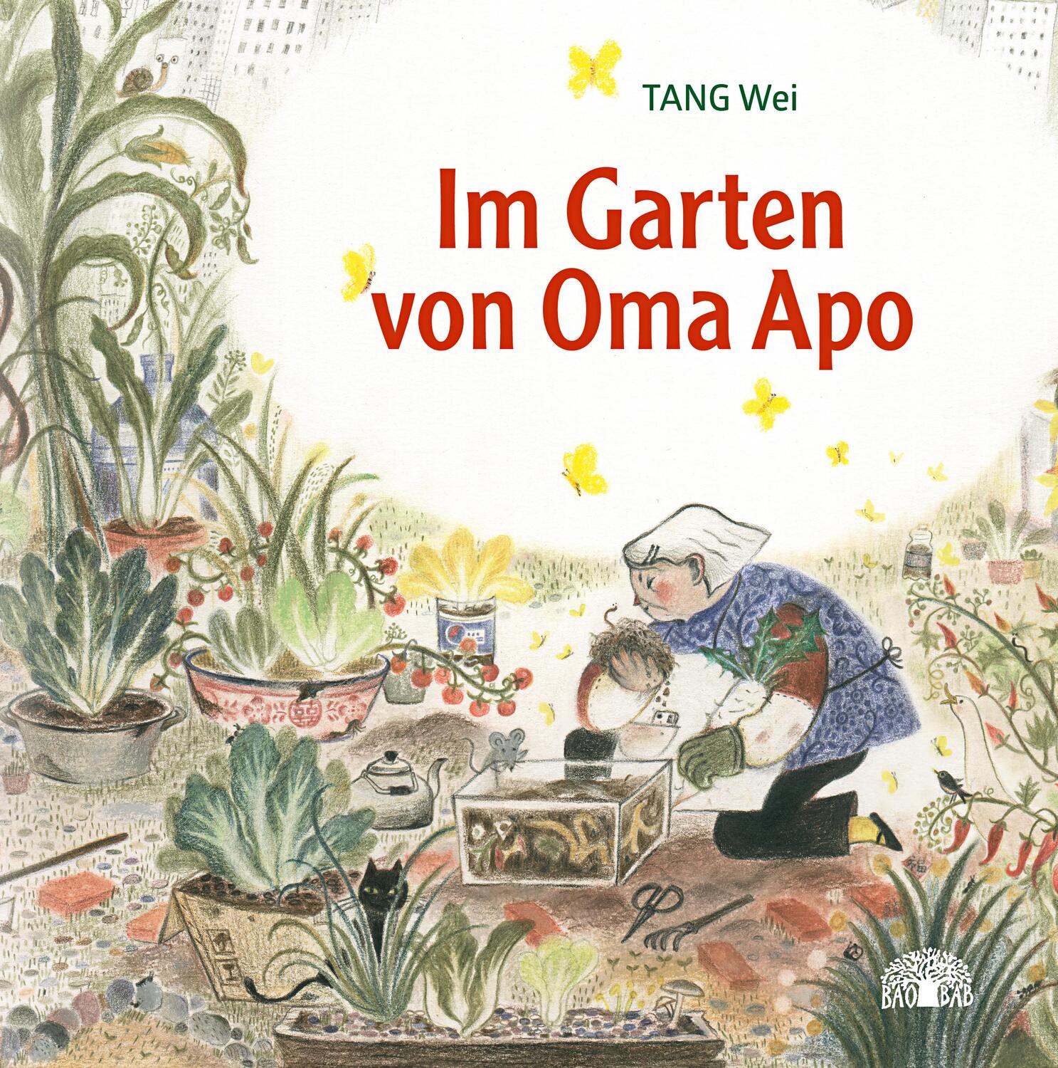 Cover: 9783905804997 | Im Garten von Oma Apo | Ein Bilderbuch aus China | Wei Tang | Buch
