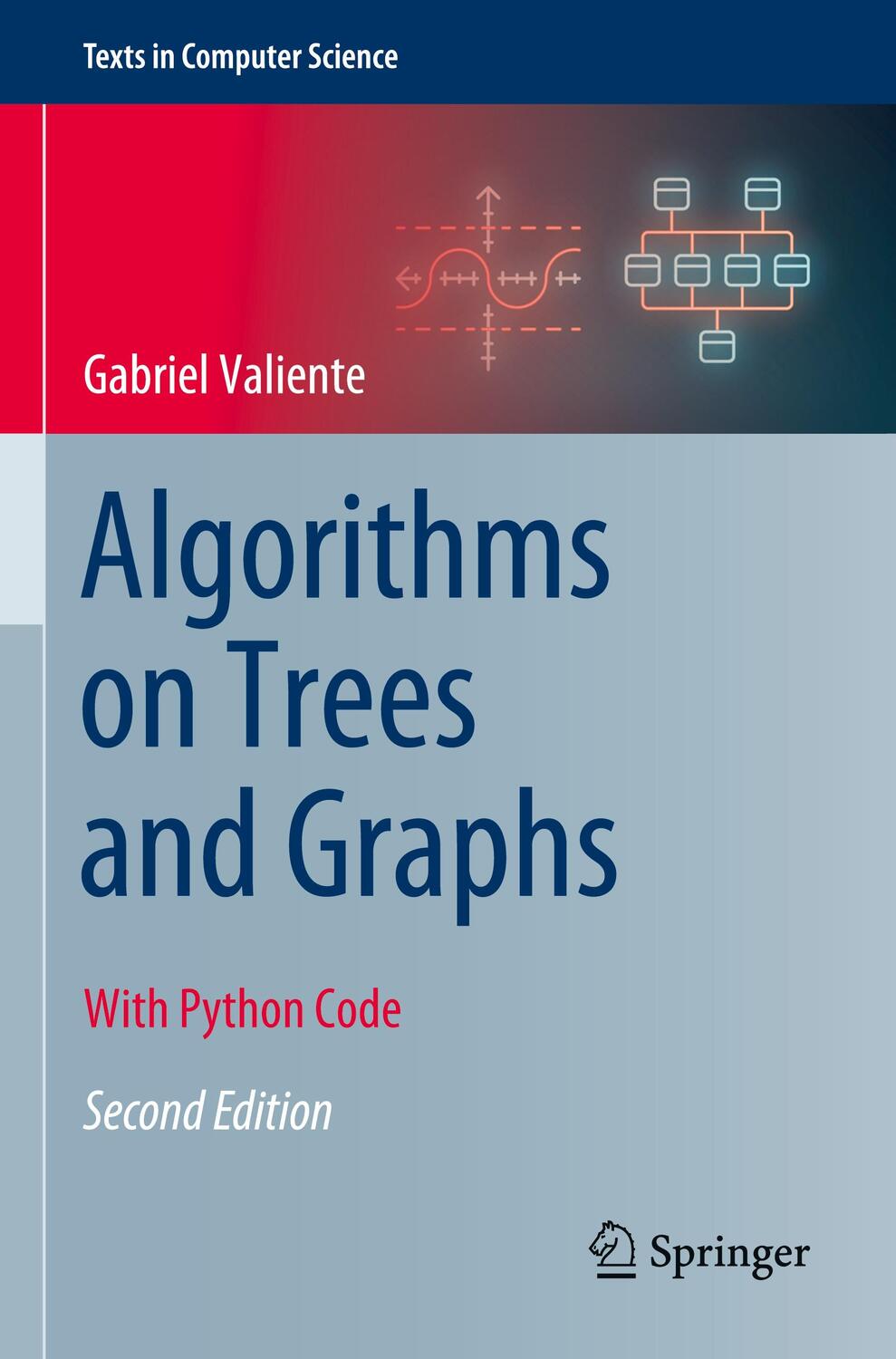 Cover: 9783030818876 | Algorithms on Trees and Graphs | With Python Code | Gabriel Valiente
