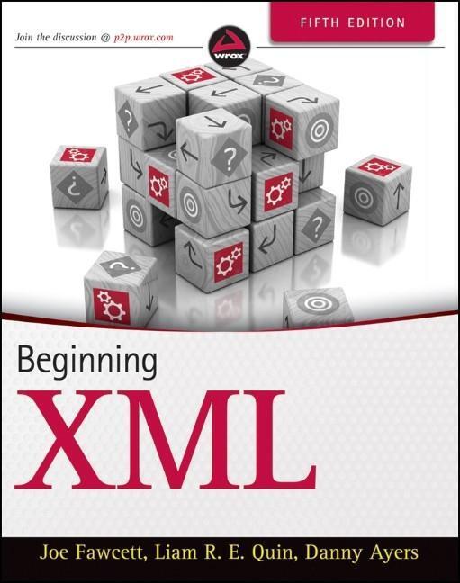 Cover: 9781118162132 | Beginning XML | Joe Fawcett (u. a.) | Taschenbuch | 864 S. | Englisch