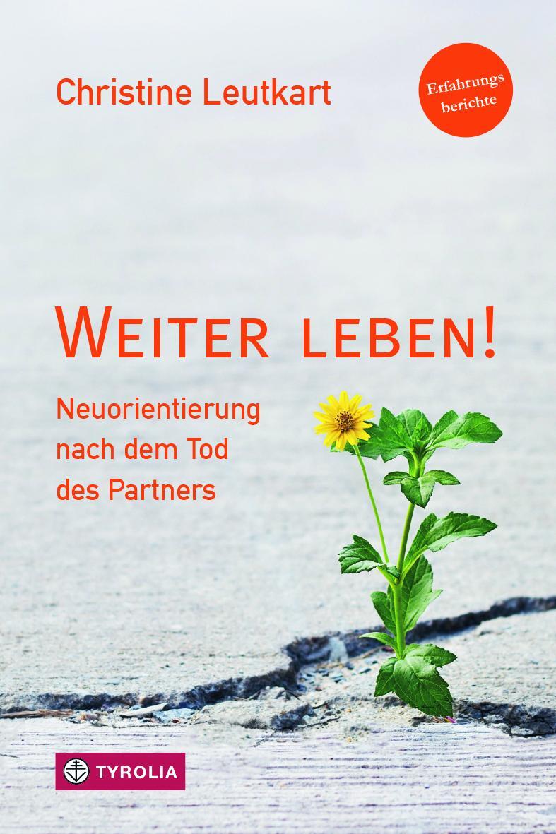 Cover: 9783702238636 | Weiter leben! | Christine Leutkart | Taschenbuch | 168 S. | Deutsch