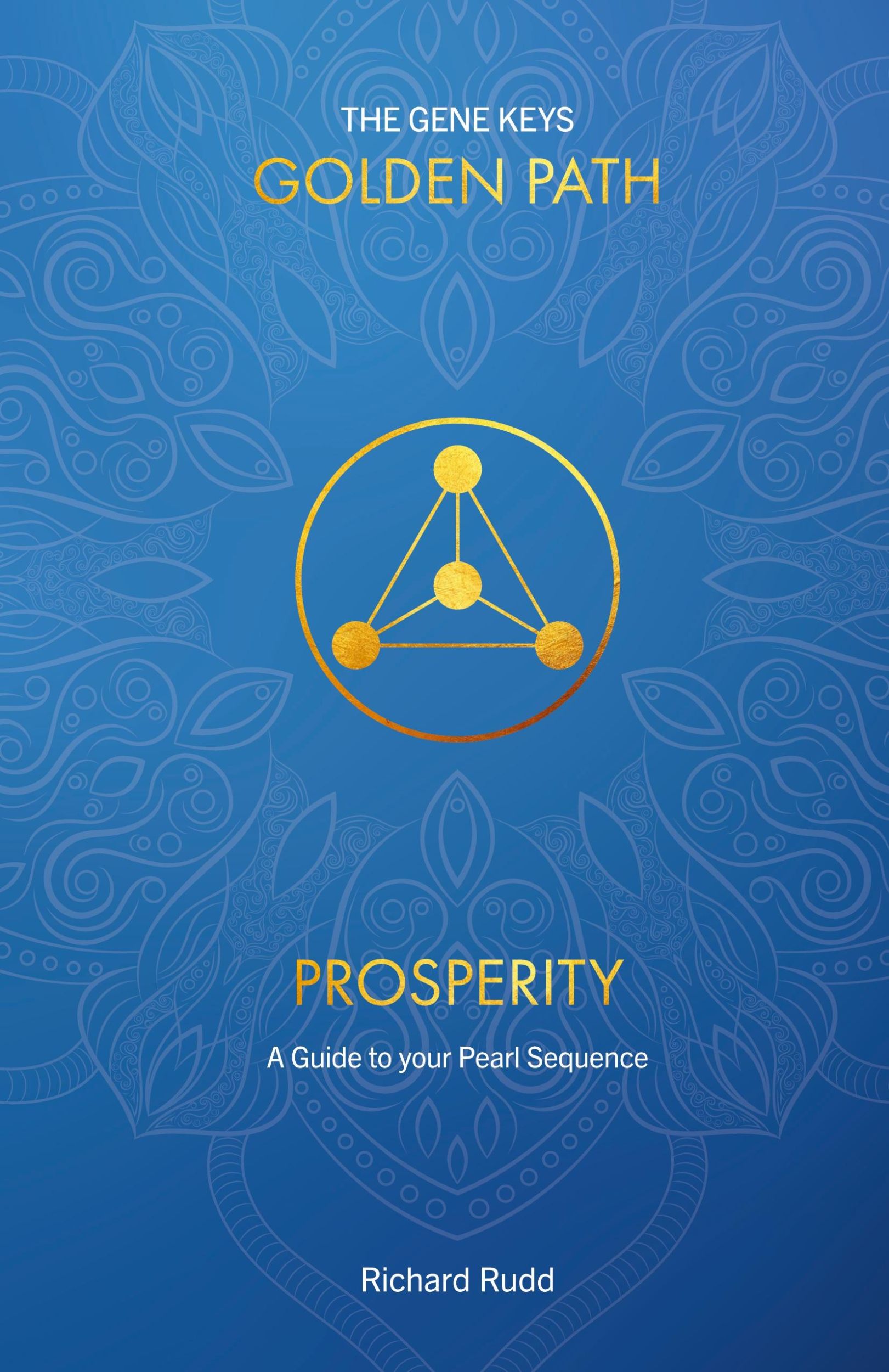 Cover: 9781913820046 | Prosperity | A Guide to your Pearl Sequence | Richard Rudd | Buch