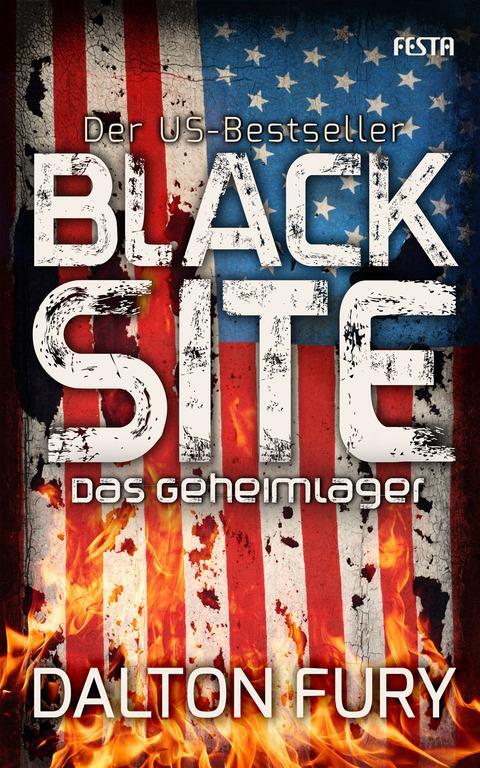 Cover: 9783865523594 | Black Site - Das Geheimlager | Der US-Bestseller | Dalton Fury | Buch
