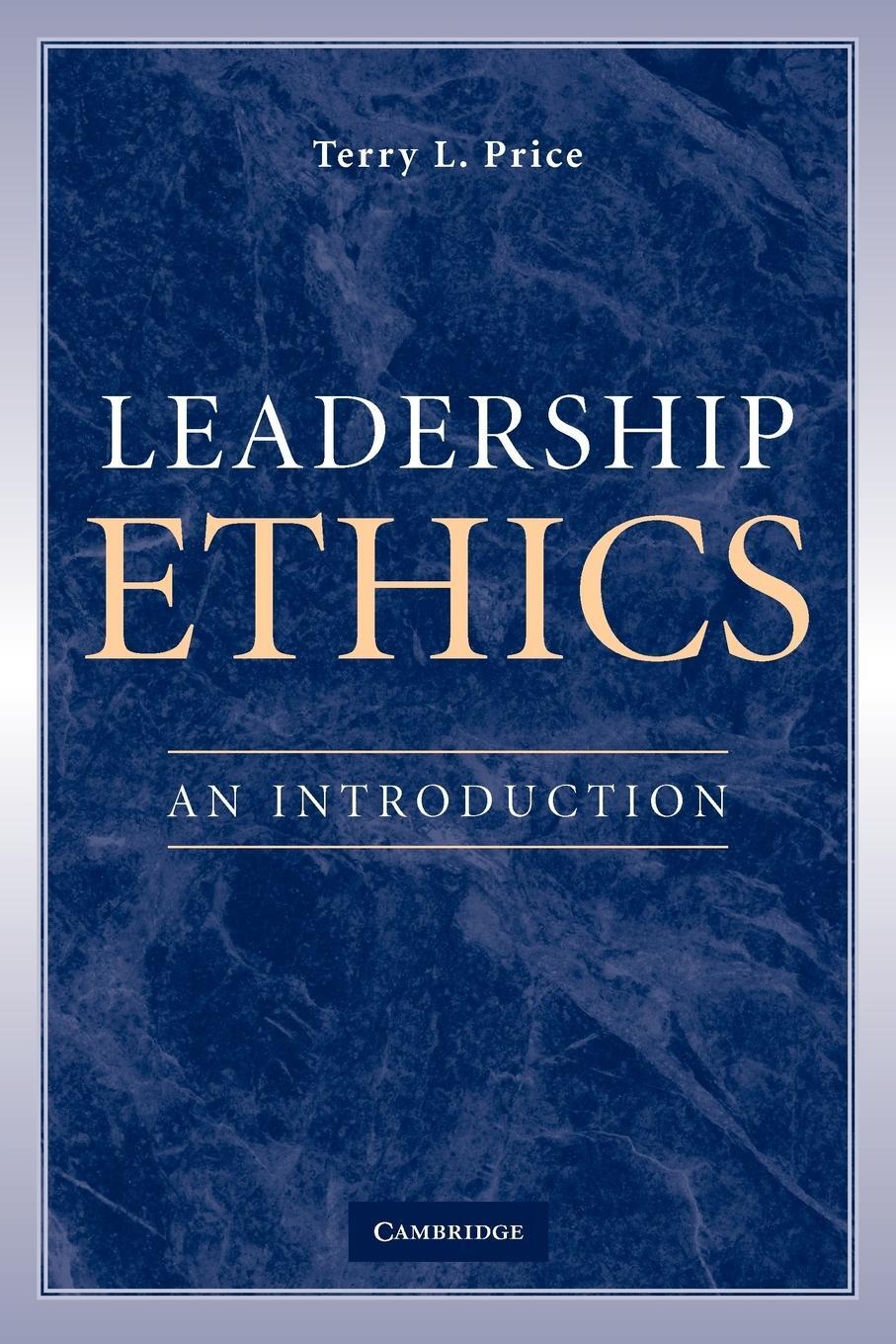 Cover: 9780521699112 | Leadership Ethics | An Introduction | Terry L. Price | Taschenbuch