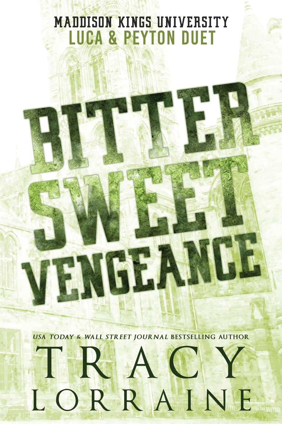 Cover: 9781915873071 | Bitter Sweet Vengeance | Luca &amp; Peyton Duet | Tracy Lorraine | Buch