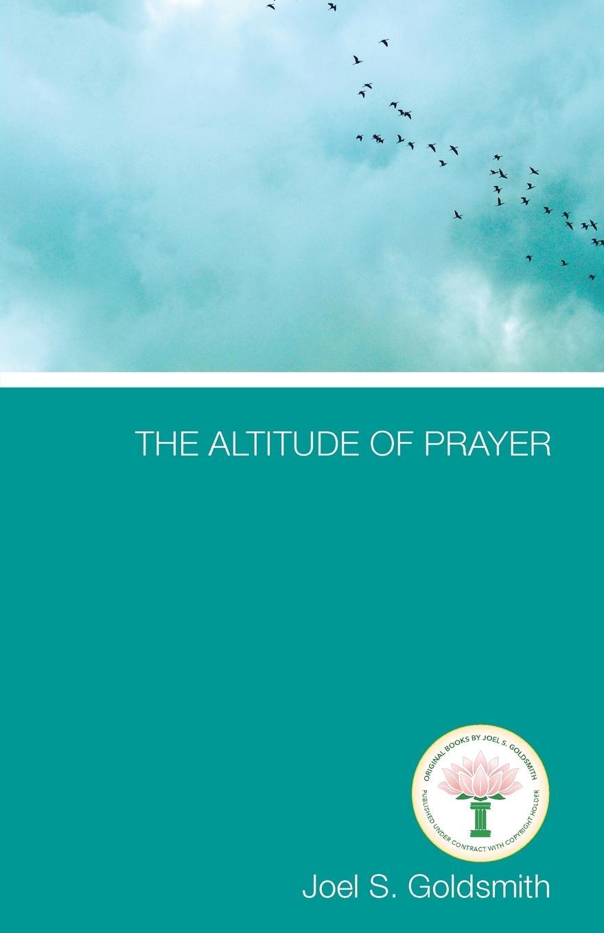Cover: 9781939542618 | The Altitude of Prayer | Joel S. Goldsmith | Taschenbuch | Paperback